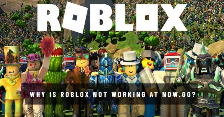 Why is Roblox not working at now.gg
