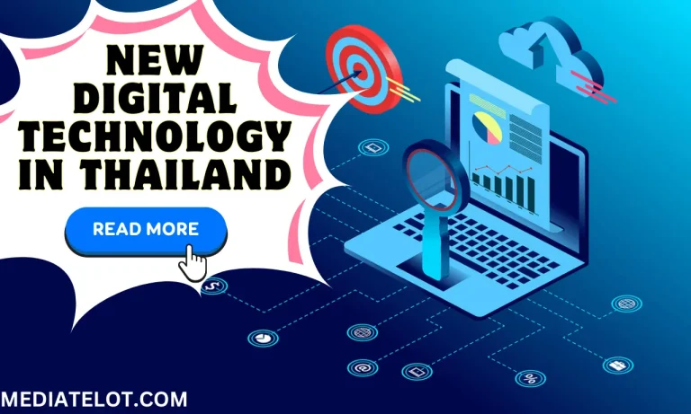 This blog will show you about the new digital technology in thailand